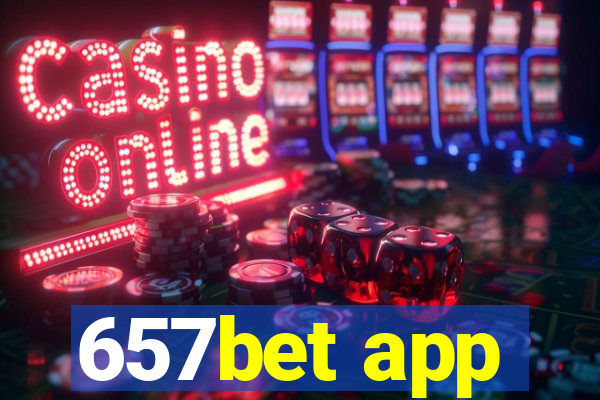 657bet app